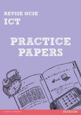 Revise GCSE ICT Practice Papers (REVISE Edexcel GCSE ICT 10) - Luke Dunn [KSIĄŻKA]