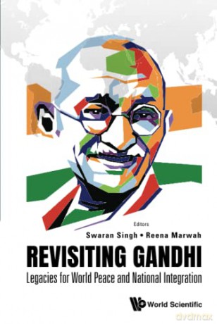 Revisiting Gandhi: Legacies For World Peace And National Integration - Swaran Singh [KSIĄŻKA]