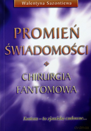 Promień świadomości - Walentyna Sazontiewa [KSIĄŻKA]