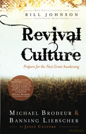 Revival Culture: Prepare for the Next Great Awakening - Brodeur [KSIĄŻKA]