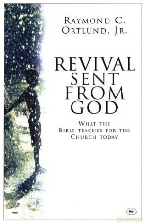 Revival Sent from God: What the Bible Teaches for the Church Today - Ray Ortlund [KSIĄŻKA]