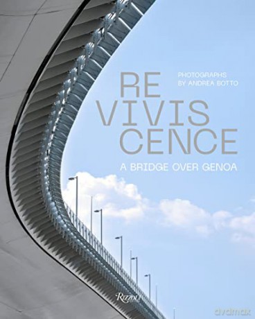 Reviviscence: A Bridge over Genoa - Botto Andrea [KSIĄŻKA]