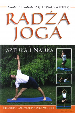 RADŻA JOGA.Sztuka i nauka - SWAMI KRIYANANDA (J. Donald Walters) [KSIĄŻKA]