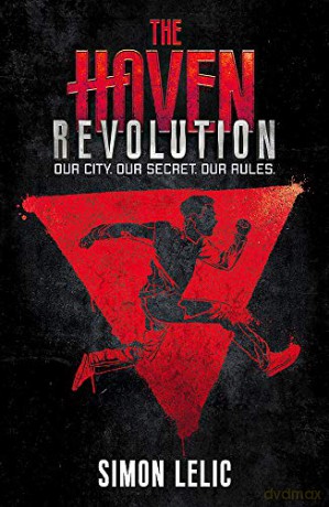 Revolution: Book 2 (The Haven) - Simon Lelic [KSIĄŻKA]