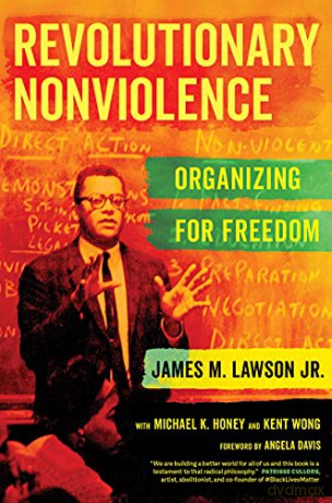 Revolutionary Nonviolence: Organizing for Freedom - James M [KSIĄŻKA]