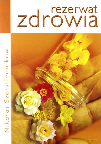 Rezerwat zdrowia - Nikołaj Szerstiennikow [KSIĄŻKA]