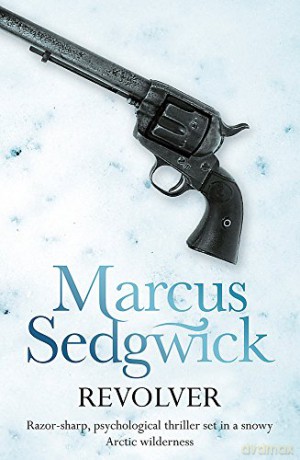 Revolver - Marcus Sedgwick [KSIĄŻKA]