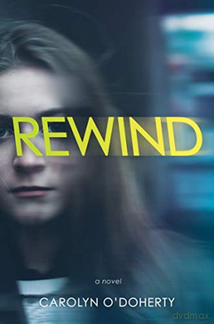 Rewind (A Rewind Novel) - Carolyn O'Doherty [KSIĄŻKA]