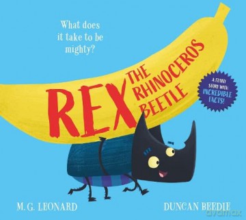 Rex the Rhinoceros Beetle: 1 - M.G. Leonard [KSIĄŻKA]