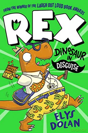 Rex: Dinosaur in Disguise - Elys Dolan [KSIĄŻKA]