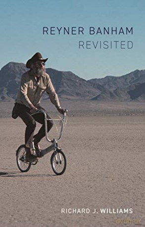 Reyner Banham Revisited - Richard J. Williams [KSIĄŻKA]