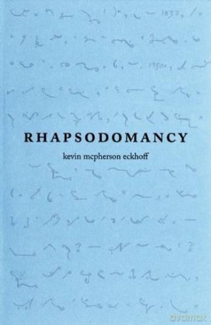 Rhapsodomancy - kevin macpherson eckhoff [KSIĄŻKA]