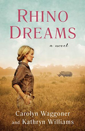 Rhino Dreams: A Novel - Carolyn Waggoner [KSIĄŻKA]