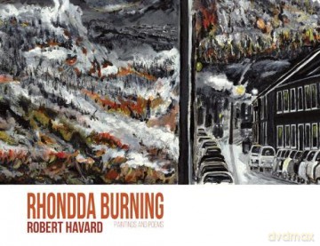 Rhondda Burning: Paintings and Poems - Robert Havard [KSIĄŻKA]