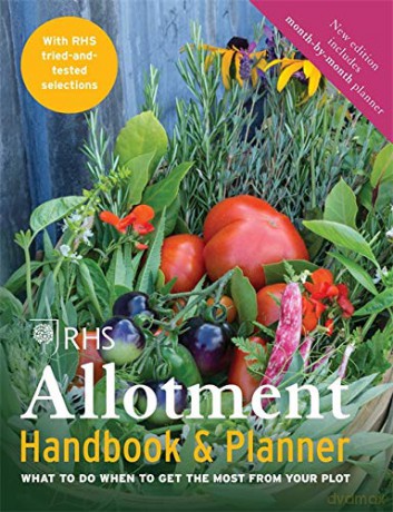 RHS Allotment Handbook & Planner: What to do when to get the most from your plot - Royal Horticultural Society [KSIĄŻKA]