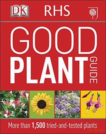 RHS Good Plant Guide: More than 1,500 Tried-and-Tested Plants [KSIĄŻKA]