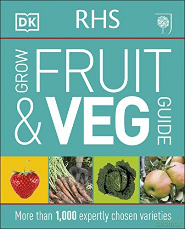 RHS Grow Fruit and Veg Guide: More than 1,000 Expertly Chosen Varieties [KSIĄŻKA]