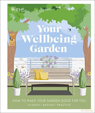 RHS Your Wellbeing Garden: How to Make Your Garden Good for You - Science, Design, Practice - Royal Horticultural Society (DK Rights) (DK IPL) [KSIĄŻKA]