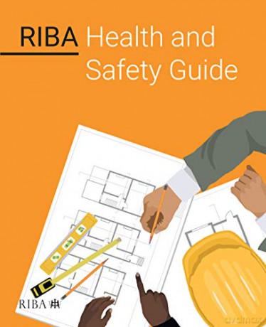 Riba Health and Safety Guide - Riba [KSIĄŻKA]
