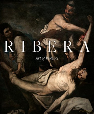 Ribera: Art of Violence - Xavier Bray [KSIĄŻKA]