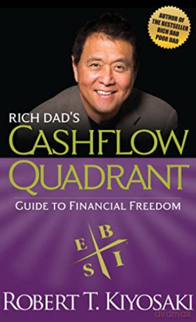 Rich Dad's Cashflow Quadrant: Guide to Financial Freedom - Robert T. Kiyosaki [KSIĄŻKA]
