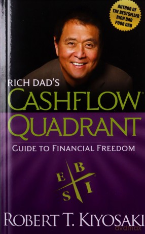 Rich Dad's Cashflow Quadrant: Guide to Financial Freedom - Robert T. Kiyosaki [KSIĄŻKA]
