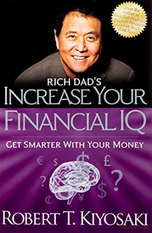 Rich Dad's Increase Your Financial IQ: Get Smarter with Your Money - Robert T. Kiyosaki [KSIĄŻKA]