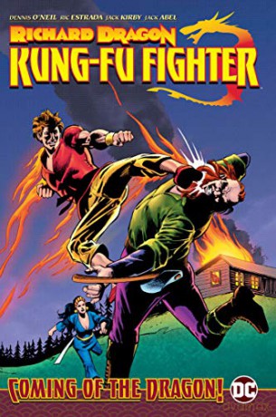 Richard Dragon, Kung Fu Fighter: Coming of the Dragon! - Dennis O'Neil [KSIĄŻKA]