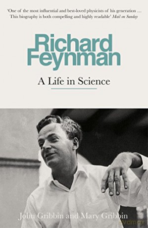 Richard Feynman: A Life in Science - John Gribbin [KSIĄŻKA]