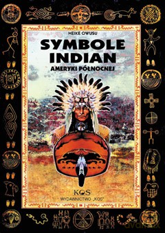 Symbole Indian Ameryki Pólnocnej - Heike Owusu [KSIĄŻKA]