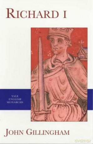 Richard I (The English Monarchs Series) - John Gillingham [KSIĄŻKA]