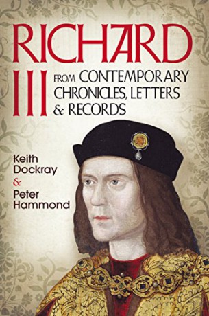 Richard III: From Contemporary Chronicles, Letters and Records - Keith Dockray [KSIĄŻKA]