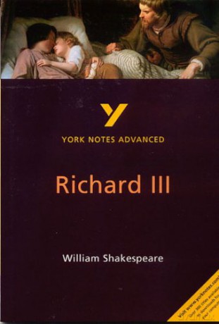 Richard III: York Notes Advanced: everything you need to catch up, study and prepare for 2021 assessments and 2022 exams - Rebecca Warren [KSIĄŻKA]