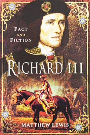 Richard lll: Fact and Fiction (In Fact and Fiction) - Matthew Lewis [KSIĄŻKA]