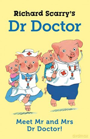 Richard Scarry's Dr Doctor - Richard Scarry [KSIĄŻKA]