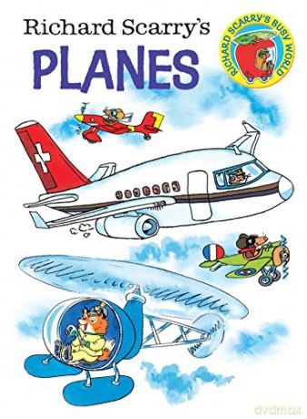 Richard Scarry's Planes (Richard Scarry's Busy World) - Richard Scarry [KSIĄŻKA]