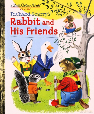 Richard Scarry's Rabbit and His Friends (Little Golden Book) - Richard Scarry [KSIĄŻKA]