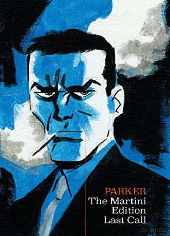 Richard Stark's Parker: The Martini Edition - Last Call - Darwyn Cooke [KSIĄŻKA]