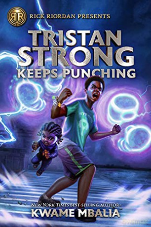 Rick Riordan Presents Tristan Strong Keeps Punching (A Tristan Strong Novel, Book 3) - Mbalia [KSIĄŻKA]