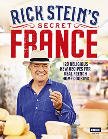 Rick Stein's Secret France - Rick Stein [KSIĄŻKA]
