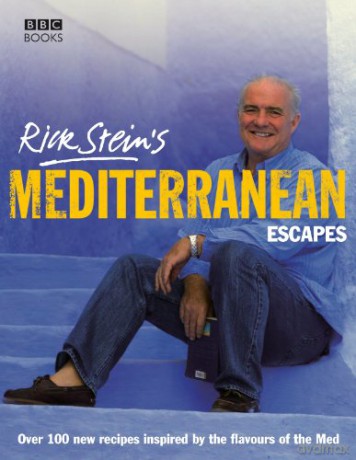 Rick Stein's Mediterranean Escapes - Rick Stein [KSIĄŻKA]