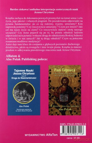 Tajemne Nauki Jezusa Chrystusa. Część I - Abo Polak [KSIĄŻKA]
