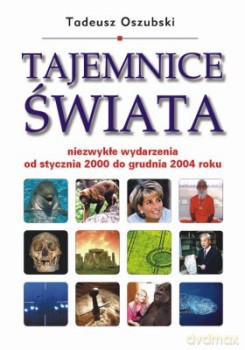 Tajemnice świata - Tadeusz Oszubski [KSIĄŻKA]