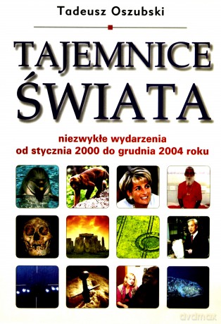 Tajemnice świata - Tadeusz Oszubski [KSIĄŻKA]