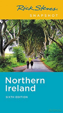 Rick Steves Snapshot Northern Ireland (Sixth Edition) (Rick Steves Travel Guide) - Pat O'Connor [KSIĄŻKA]