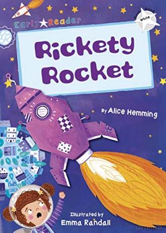 Rickety Rocket: (White Early Reader) (Early Reader White) - Alice Hemming [KSIĄŻKA]