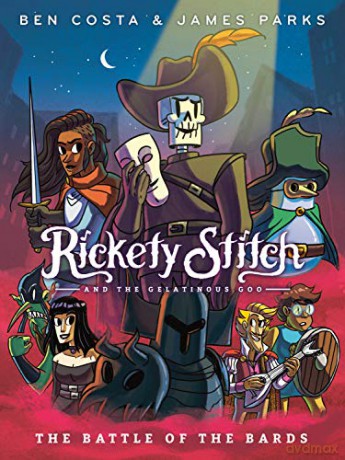 Rickety Stitch and the Gelatinous Goo Book 3: The Battle of the Bards - James Parks [KSIĄŻKA]