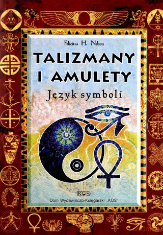 Talizmany i amulety - Felicitas H. Nelson [KSIĄŻKA]