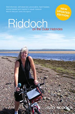 Riddoch on the Outer Hebrides: New Edition - Lesley Riddoch [KSIĄŻKA]