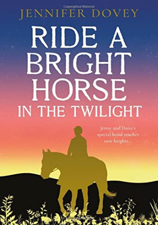 Ride a Bright Horse in the Twilight - Jennifer Dovey [KSIĄŻKA]